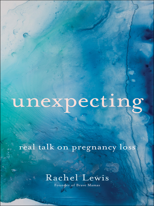 Title details for Unexpecting by Rachel Lewis - Available